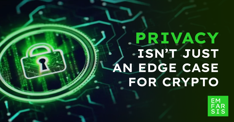 Privacy-Isn’t-Just-an-Edge-Case-for-Crypto